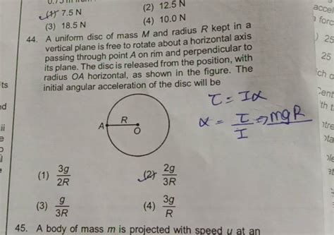 A Uniform Disc Of Mass M And Radius R Kept In A Vertical Plane Is Free To