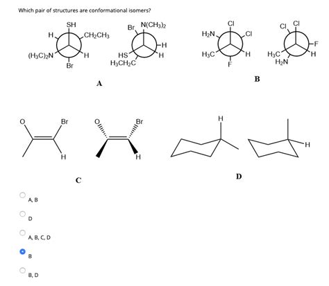 Solved Which Pair Of Structures Are Conformational Isomers Chegg