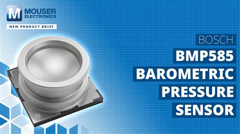 Bosch Bmp Barometric Pressure Sensor New Product Brief Mouser