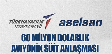 ASELSAN Ve TUSAŞ tan 60 Milyon Dolarlık Aviyonik Süit Anlaşması Son