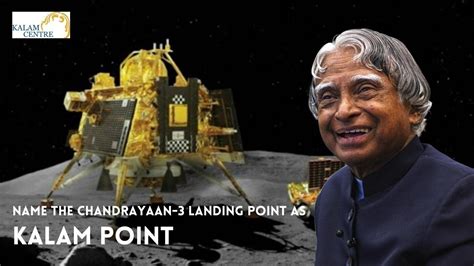 Petition · Name Chandrayaan 3s Landing Point As Kalam Point