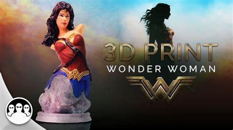 Wonder Woman 3D Printing Time Lapse Painting YouTube