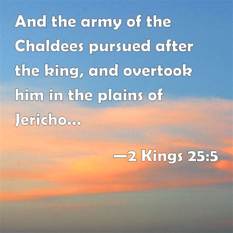 Kings And The Army Of The Chaldees Pursued After The King And