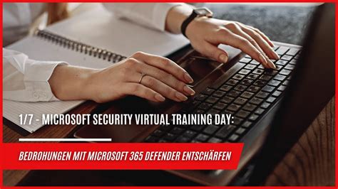 1 7 MS Security Virtual Training Day Bedrohungen Mit Microsoft 365