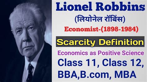 Lionel Robbins Scarcity Definition Definition Of Economics Eco As