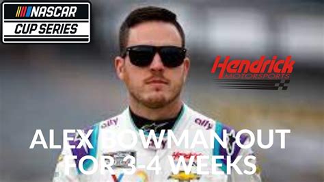 Alex Bowman Out Weeks Due To Injury Josh Berry To Drive Youtube