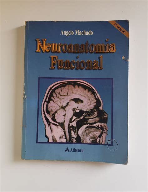 Livro Neuroanatomia Funcional Angelo Machado Livro Atheneu Usado