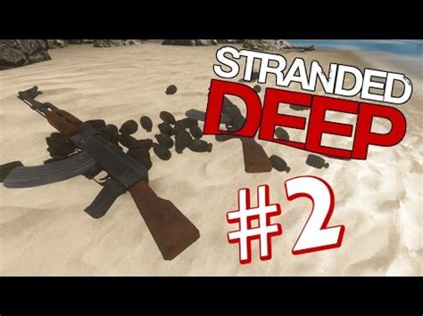 HAND GRENADES GUNS Stranded Deep 2 YouTube