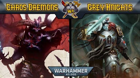 Warhammer 40K Demonios Del Caos VS Caballeros Grises YouTube