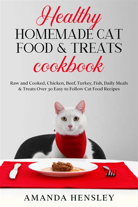 Healthy Homemade Cat Food And Treats Cookbook Raw And Cooked Chicken