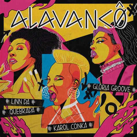 Alavancô by Karol Conká Linn da Quebrada Gloria Groove Single Pop