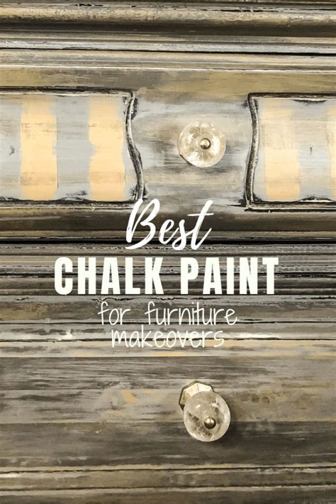 The Best Chalk Paint For Quick Easy Furniture Makeovers Best Chalk