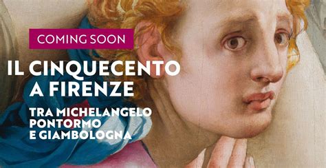 Il Cinquecento A Firenze Tra Michelangelo Pontormo E Giambologna