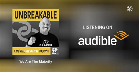 We Are The Majority Unbreakable With Jay Glazer Podcasts On Audible