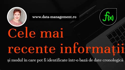 Cele mai recente informații și cum se identifică într o bază de date