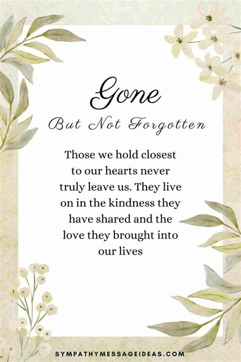 59 Gone But Not Forgotten Quotes To Remember Loved Ones Sympathy Message Ideas