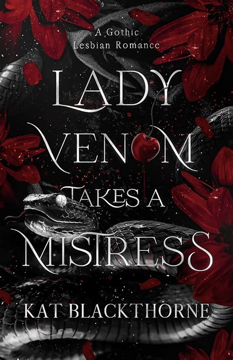 Lady Venom Takes A Mistress A Gothic Lesbian Romance Kindle Edition By Blackthorne Kat