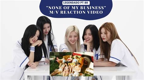 Legendado Pt Br Itzy None Of My Business M V Reaction Video Youtube