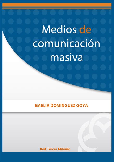 Medios De Comunicacion Masiva Medios De Comunicaci”n Masiva Aviso Legal Derechos Reservados