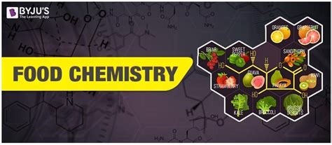 Food Chemistry - Definition, Examples, Structures & Videos