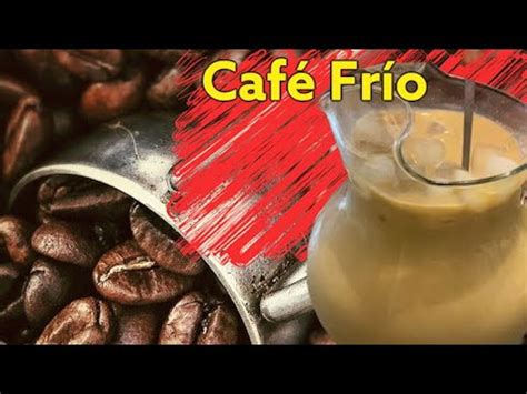 Agua Fresca De Cafe Facil En Minutos Youtube