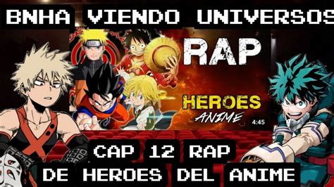 BNHA Viendo Universos Cap 12 Rap De Heroes De Anime YouTube