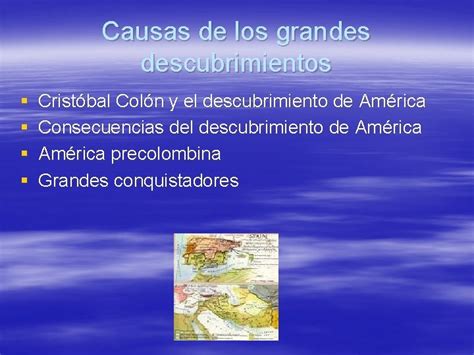 Descubrimiento De America Causas De Los Grandes Descubrimientos