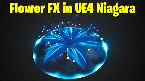 Flower Fx In Ue Niagara Tutorial Cgow