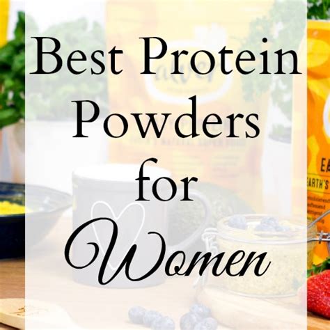 The Best Protein Powders For Women A Fit Mom S Life