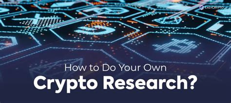 How To Do Your Own Cryptocurrency Research Easy Crypto