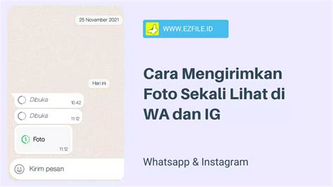 Cara Mengirim Foto Sekali Lihat Di Whatsapp Dan Instagram Terbaru 2022