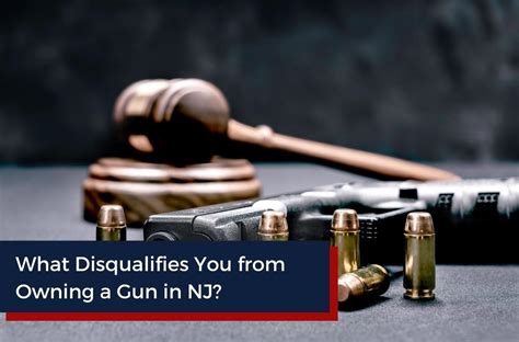 What Disqualifies You From Owning A Gun In New Jersey