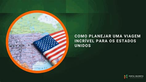 Como planejar uma viagem incrível para os Estados Unidos