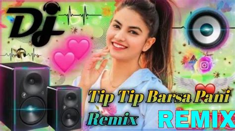 Tiptipbarsapaniremixdjmmbabuhindisonghardbassremix