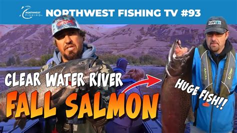 Clearwater River Fall Salmon Northwest Fishing TV 93 YouTube