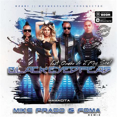 Black Eyed Peas Feat Ozuna And J Rey Soul Mamacita Mike Prado And Foma