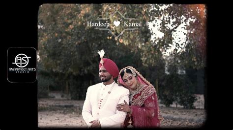 Hardeep Kamal Best Punjabi Wedding Highlight Video Amanpreet