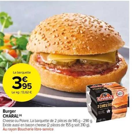 Promo Burger Charal Chez Carrefour Market ICatalogue Fr