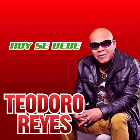 Morire Bebiendo Bachata Single By Teodoro Reyes Spotify