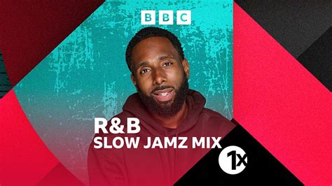 BBC Sounds 1Xtra S R B Slow Jamz Mix With Chuckie Available Episodes