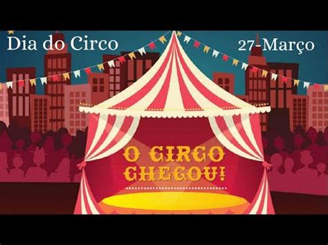 O Circo Chegou Dia do Circo Historinha infantil Livro Audio Contação