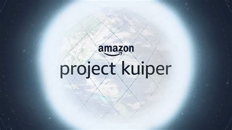 Amazon Project Kuiper Everything You Need To Know