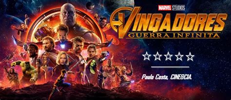 Resenha Vingadores Guerra Infinita Sem Spoilers