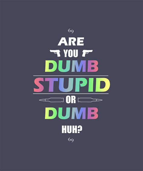 6ix9ine Are You Dumb Stupid Or Dumb Huh 70s Painting By Lisa White Pixels