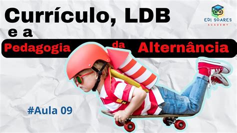 Concurso Pedagogia Curr Culo Na Ldb E A Pedagogia Da Altern Ncia