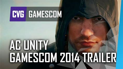 Assassin S Creed Unity Gamescom 2014 Trailer Youtube