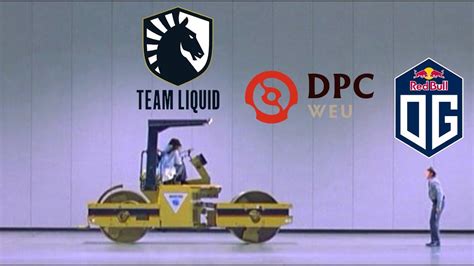 Team Liquid Vs Og Dpc Weu Tour Division I Bo Liver