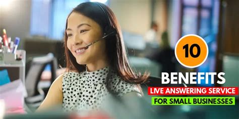 Top 10 Benefits Of Live Answering Service For Small Businesses