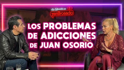 Los PROBLEMAS DE ADICCIÓN de Juan Osorio Niurka Marcos La