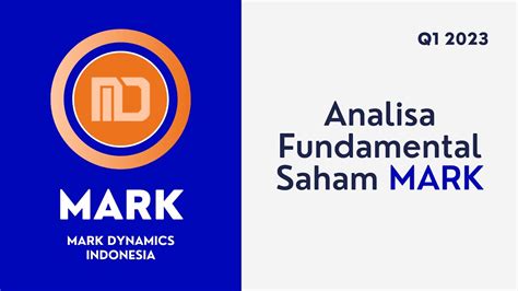 Analisa Fundamental Saham MARK Mark Dynamics Indonesia Q1 2023 YouTube